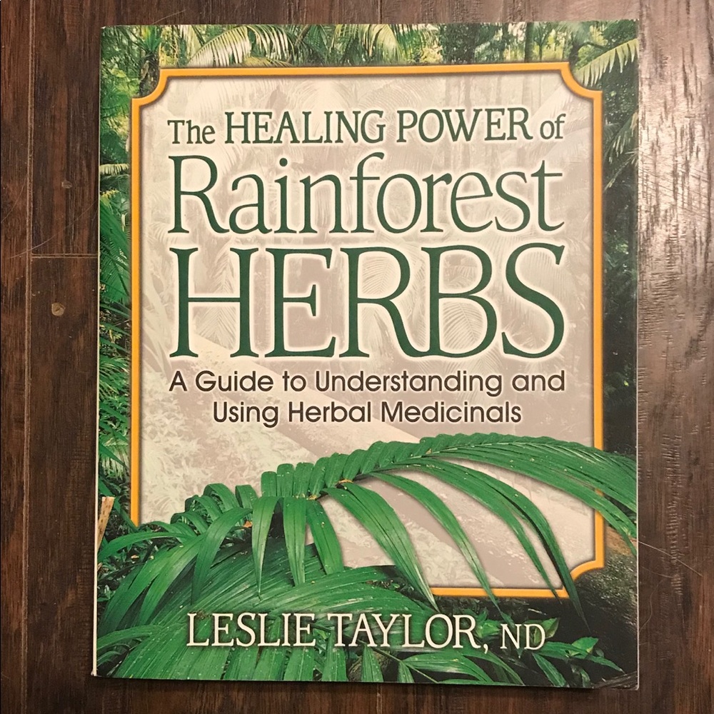 The Healing Power of rainforest herbs Book